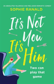 It'S Not You It'S Him