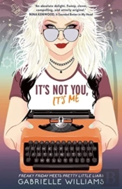 It'S Not You, It'S Me