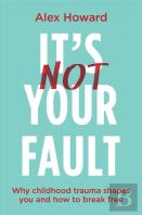 It's Not Your Fault