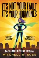 It'S Not Your Fault It'S Your Hormones