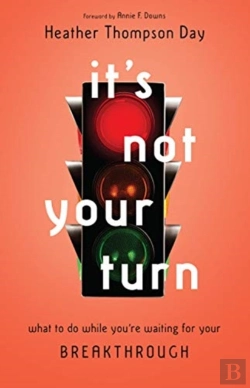 Bertrand.pt - It`S Not Your Turn Â€“ What To Do While You`Re Waiting For Your Breakthrough