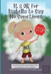 It'S Ok For Isabella To Say No Sometimes