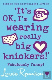 'It'S Ok, I'M Wearing Really Big Knickers!'