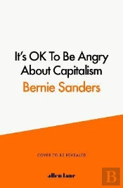 It's OK To Be Angry About Capitalism