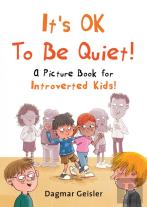 It'S Ok To Be Quiet!