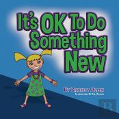 It'S Ok To Do Something New
