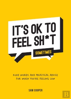 Bertrand.pt - It'S Ok To Feel Sh*T (Sometimes)
