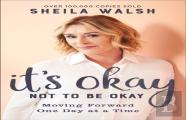 It`S Okay Not To Be Okay Â€“ Moving Forward One Day At A Time