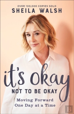 Bertrand.pt - It`S Okay Not To Be Okay Â€“ Moving Forward One Day At A Time
