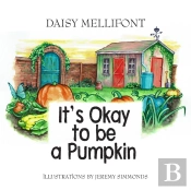 It'S Okay To Be A Pumpkin