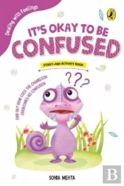 It'S Okay To Be Confused (Dealing With Feelings)