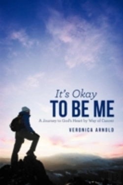 Bertrand.pt - It'S Okay To Be Me: A Journey To God'S Heart By Way Of Cancer