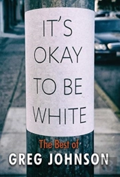 It'S Okay To Be White: The Best Of Greg