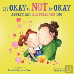 Bertrand.pt - It'S Okay To Not Be Okay: Adults Get Big