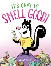 It'S Okay To Smell Good!