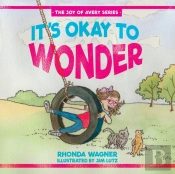 It'S Okay To Wonder