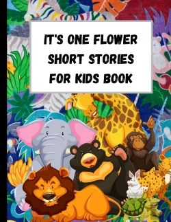 Bertrand.pt - It'S One Flower Short Stories For Kids Book