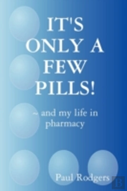 Bertrand.pt - It'S Only A Few Pills! ~ And My Life In