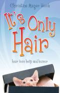 It'S Only Hair