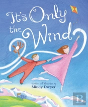 It'S Only The Wind