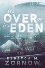 It'S Over Or It'S Eden