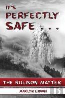 It'S Perfectly Safe . . .