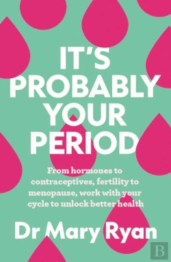 Bertrand.pt - It'S Probably Your Period