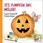 It'S Pumpkin Day, Mouse!
