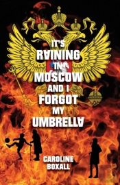 It'S Raining In Moscow And I Forgot My Umbrella
