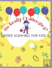 Its Really Challenging? Word Scramble For Kids.