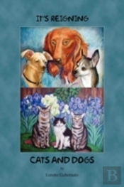 It'S Reigning Cats And Dogs