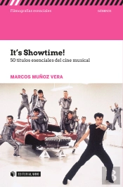 It'S Showtime! 50 Títulos Esenciales Del Cine Musical