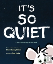 It'S So Quiet