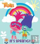 It'S Spring! (Dreamworks Trolls)