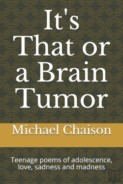 Bertrand.pt - It'S That Or A Brain Tumor: Teenage Poem