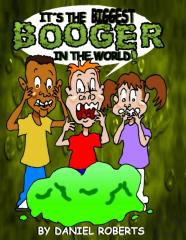 It'S The Biggest Booger In The World!