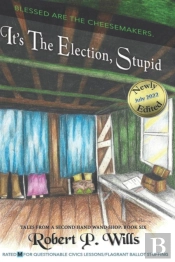 It'S The Election, Stupid