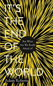 It'S The End Of The World
