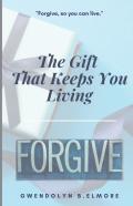 It'S The Gift That Keeps You Living
