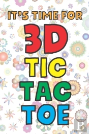 It'S Time For 3d Tic Tac Toe