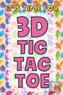 It'S Time For 3d Tic Tac Toe