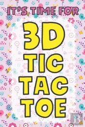 It'S Time For 3d Tic Tac Toe