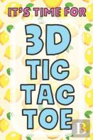 It'S Time For 3d Tic Tac Toe