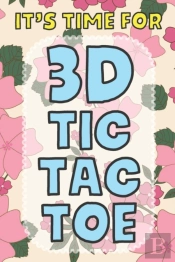 It'S Time For 3d Tic Tac Toe