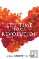 It'S Time For A Revolution