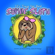 It'S Time For Bed, Sophie Sloth