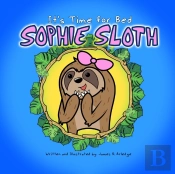 It'S Time For Bed, Sophie Sloth