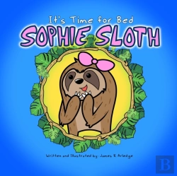 Bertrand.pt - It'S Time For Bed, Sophie Sloth