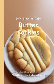 It'S Time To Bake Butter Cookies
