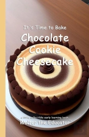 It'S Time To Bake Chocolate Cookie Cheesecake